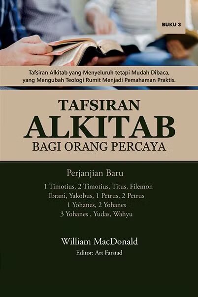 Tafsiran Alkitab Bagi Orang Percaya : Perjanjian Baru 1 Timotius - Wahyu 